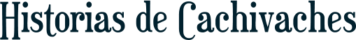 Historias de Cachivaches