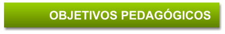 OBJETIVOS PEDAG�GICOS