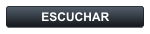 ESCUCHAR